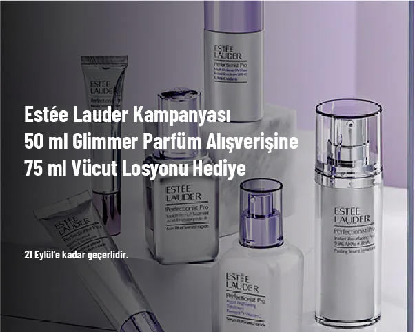 Estée Lauder Kampanyası - 50 ml Glimmer Parfüm Alışverişine 75 ml Vücut Losyonu Hediye Estée Lauder Kampanyası - 50 ml Glimmer Parfüm Alışverişine 75 ml Vücut Losyonu Hediye