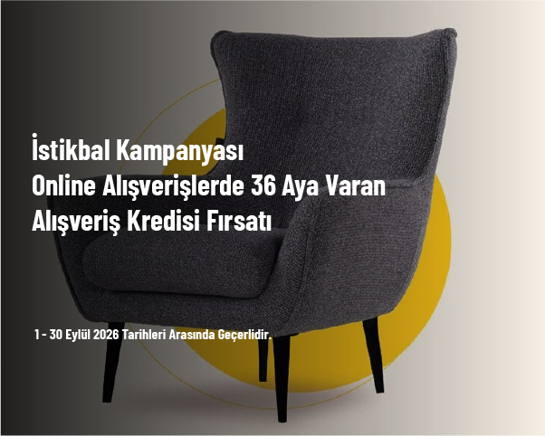 İstikbal Kampanyası - Online Alışverişlerde 36 Aya Varan Alışveriş Kredisi Fırsatı İstikbal Kampanyası - Online Alışverişlerde 36 Aya Varan Alışveriş Kredisi Fırsatı