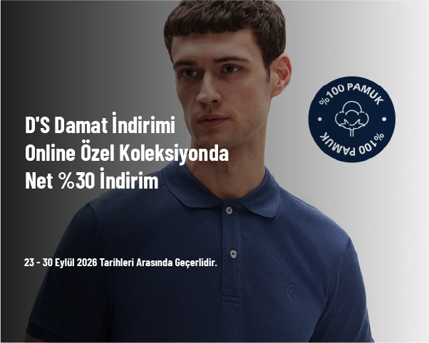 D'S Damat İndirimi - Online Özel Koleksiyonda Net %30 İndirim