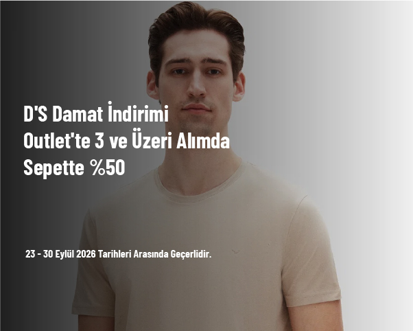 D'S Damat İndirimi - Outlet'te 3 ve Üzeri Alımda Sepette %50