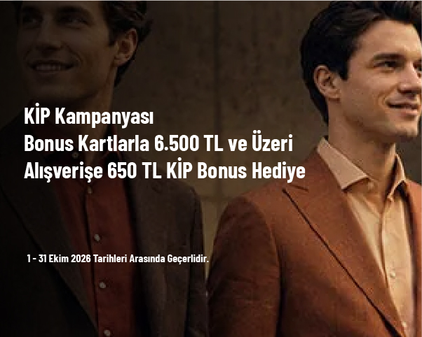 KİP Kampanyası - Bonus Kartlarla 6.500 TL ve Üzeri Alışverişe 650 TL KİP Bonus Hediye KİP Kampanyası - Bonus Kartlarla 6.500 TL ve Üzeri Alışverişe 650 TL KİP Bonus Hediye