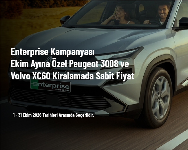 Enterprise Kampanyası - Ekim Ayına Özel Peugeot 3008 ve Volvo XC60 Kiralamada Sabit Fiyat Enterprise Kampanyası - Ekim Ayına Özel Peugeot 3008 ve Volvo XC60 Kiralamada Sabit Fiyat