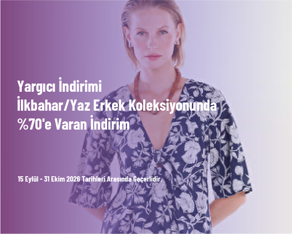 Yargıcı İndirimi - İlkbahar/Yaz Erkek Koleksiyonunda %70'e Varan İndirim Yargıcı İndirimi - İlkbahar/Yaz Erkek Koleksiyonunda %70'e Varan İndirim