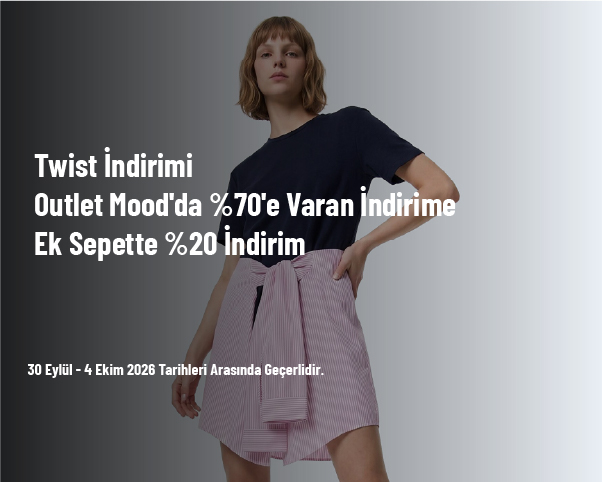 Twist İndirimi - Outlet Mood'da %70'e Varan İndirime Ek Sepette %20 İndirim Twist İndirimi - Outlet Mood'da %70'e Varan İndirime Ek Sepette %20 İndirim