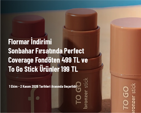 Flormar İndirimi - Sonbahar Fırsatında Perfect Coverage Fondöten 499 TL ve To Go Stick Ürünler 199 TL Flormar İndirimi - Sonbahar Fırsatında Perfect Coverage Fondöten 499 TL ve To Go Stick Ürünler 199 TL