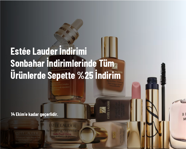 Estée Lauder İndirimi - Sonbahar İndirimlerinde Tüm Ürünlerde Sepette %25 İndirim
