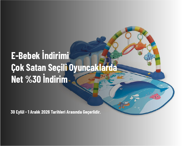 E-Bebek İndirimi - Çok Satan Seçili Oyuncaklarda Net %30 İndirim E-Bebek İndirimi - Çok Satan Seçili Oyuncaklarda Net %30 İndirim