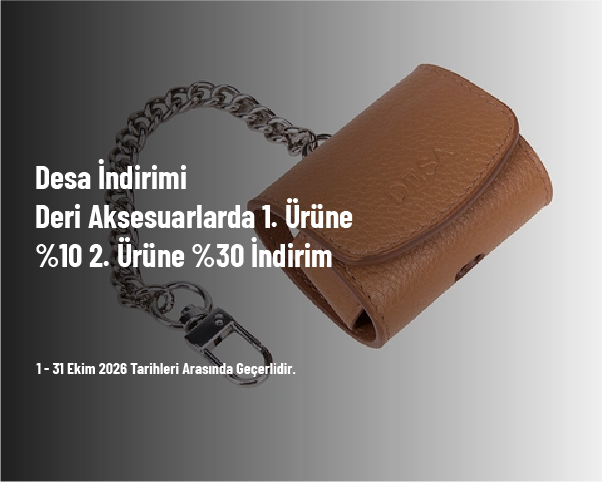 Desa İndirimi - Deri Aksesuarlarda 1. Ürüne %10 2. Ürüne %30 İndirim