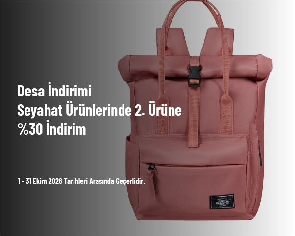 Desa İndirimi - Seyahat Ürünlerinde 2. Ürüne %30 İndirim Desa İndirimi - Seyahat Ürünlerinde 2. Ürüne %30 İndirim