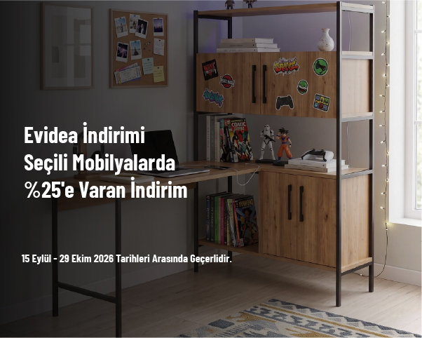 Evidea İndirimi - Seçili Mobilyalarda %25'e Varan İndirim Evidea İndirimi - Seçili Mobilyalarda %25'e Varan İndirim