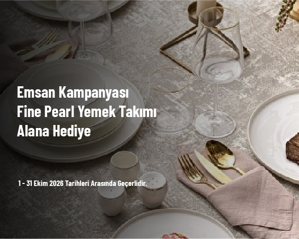 Emsan Kampanyası - Fine Pearl Yemek Takımı Alana Hediye