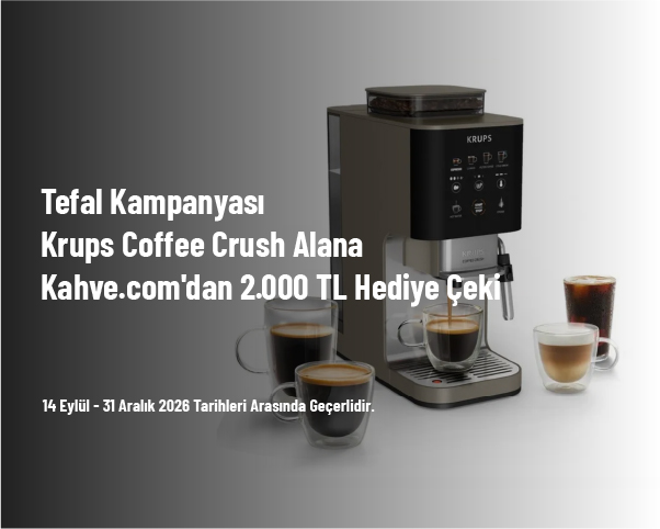 Tefal Kampanyası - Krups Coffee Crush Alana Kahve.com'dan 2.000 TL Hediye Çeki Tefal Kampanyası - Krups Coffee Crush Alana Kahve.com'dan 2.000 TL Hediye Çeki