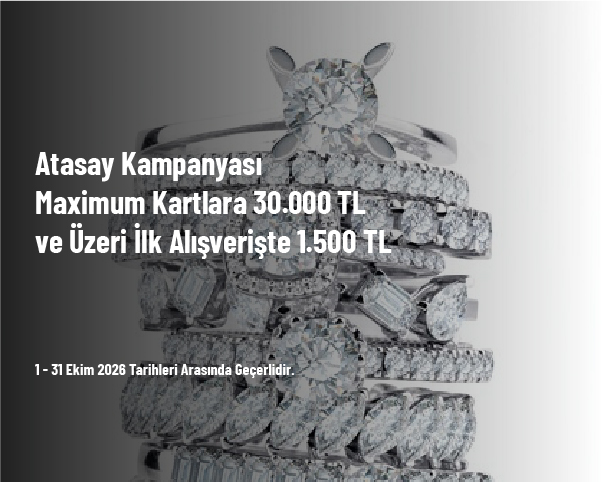 Atasay Kampanyası - Maximum Kartlara 30.000 TL ve Üzeri İlk Alışverişte 1.500 TL MaxiPuan Atasay Kampanyası - Maximum Kartlara 30.000 TL ve Üzeri İlk Alışverişte 1.500 TL MaxiPuan