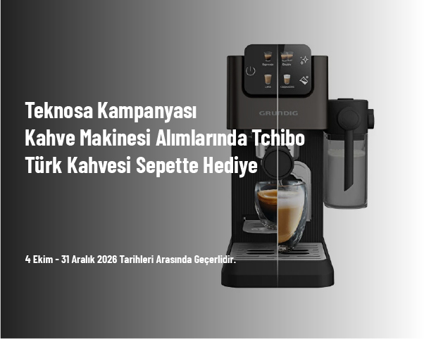 Teknosa Kampanyası - Kahve Makinesi Alımlarında Tchibo Türk Kahvesi Sepette Hediye Teknosa Kampanyası - Kahve Makinesi Alımlarında Tchibo Türk Kahvesi Sepette Hediye