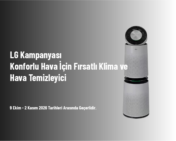 LG Kampanyası - Konforlu Hava İçin Fırsatlı Klima ve Hava Temizleyici LG Kampanyası - Konforlu Hava İçin Fırsatlı Klima ve Hava Temizleyici