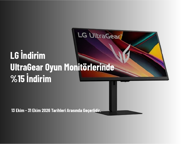 LG İndirim - UltraGear Oyun Monitörlerinde %15 İndirim LG İndirim - UltraGear Oyun Monitörlerinde %15 İndirim