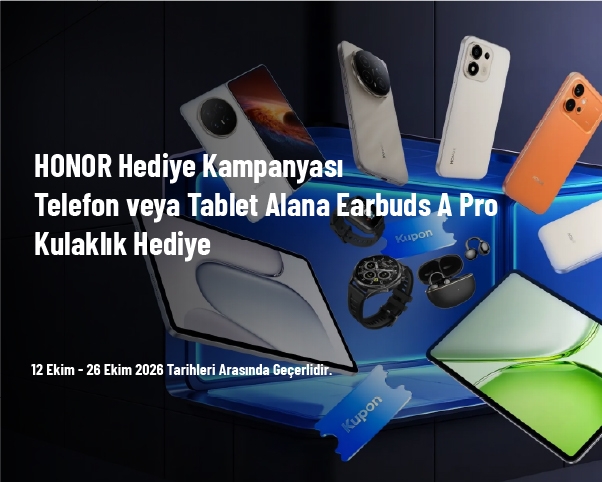 HONOR Hediye Kampanyası - Telefon veya Tablet Alana Earbuds A Pro Kulaklık Hediye HONOR Hediye Kampanyası - Telefon veya Tablet Alana Earbuds A Pro Kulaklık Hediye