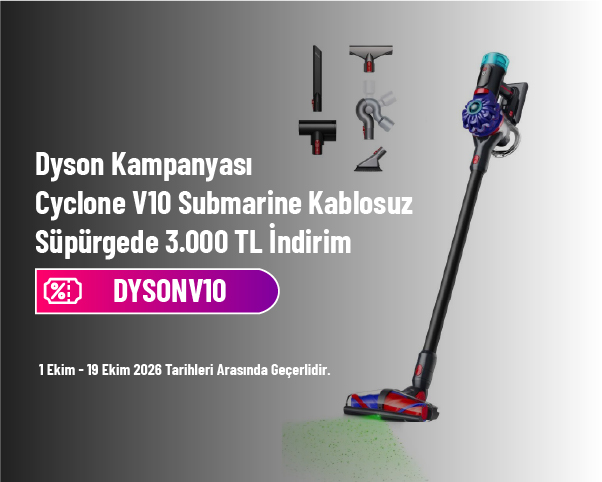 Dyson Kampanyası - Cyclone V10 Submarine Kablosuz Süpürgede 3.000 TL İndirim Dyson Kampanyası - Cyclone V10 Submarine Kablosuz Süpürgede 3.000 TL İndirim