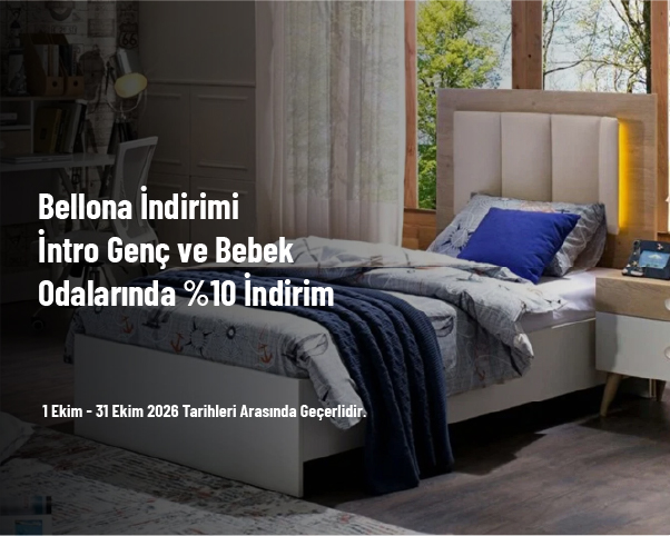 Bellona İndirimi - İntro Genç ve Bebek Odalarında %10 İndirim Bellona İndirimi - İntro Genç ve Bebek Odalarında %10 İndirim