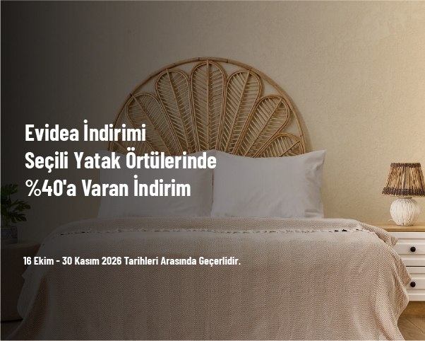Evidea İndirimi - Seçili Yatak Örtülerinde %40'a Varan İndirim