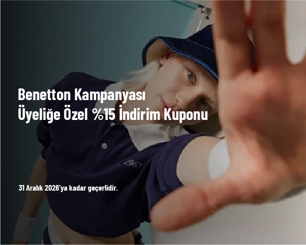 Benetton Kampanyası - Üyeliğe Özel %15 İndirim Kuponu Benetton Kampanyası - Üyeliğe Özel %15 İndirim Kuponu