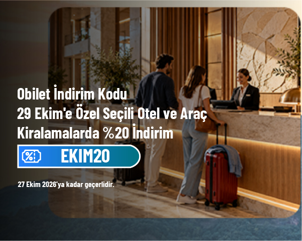 Obilet İndirim Kodu - 29 Ekim'e Özel Seçili Otel ve Araç Kiralamalarda %20 İndirim Obilet İndirim Kodu - 29 Ekim'e Özel Seçili Otel ve Araç Kiralamalarda %20 İndirim