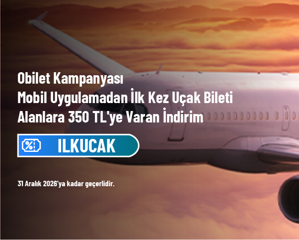 Obilet Kampanyası - Mobil Uygulamadan İlk Kez Uçak Bileti Alanlara 350 TL'ye Varan İndirim Obilet Kampanyası - Mobil Uygulamadan İlk Kez Uçak Bileti Alanlara 350 TL'ye Varan İndirim