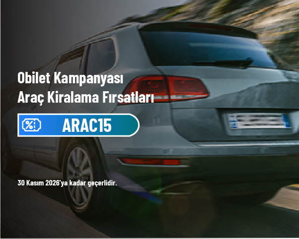 Obilet Kampanyası - Araç Kiralama Fırsatları Obilet Kampanyası - Araç Kiralama Fırsatları