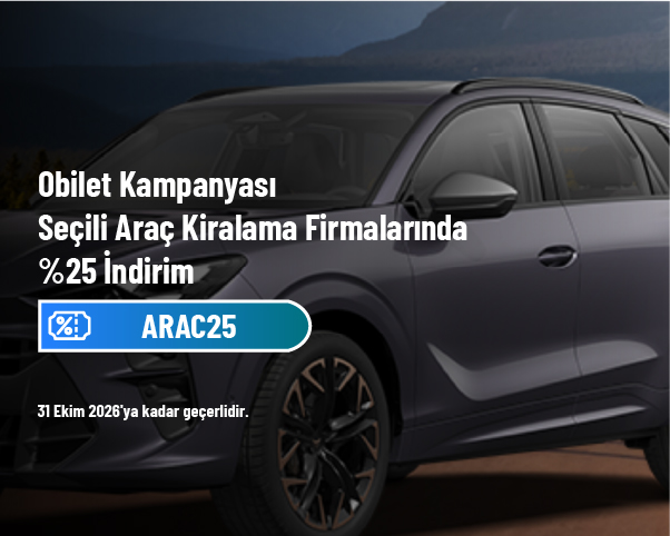 Obilet Kampanyası - Seçili Araç Kiralama Firmalarında %25 İndirim Obilet Kampanyası - Seçili Araç Kiralama Firmalarında %25 İndirim
