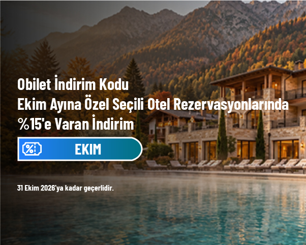 Obilet İndirim Kodu - Ekim Ayına Özel Seçili Otel Rezervasyonlarında %15'e Varan İndirim Obilet İndirim Kodu - Ekim Ayına Özel Seçili Otel Rezervasyonlarında %15'e Varan İndirim