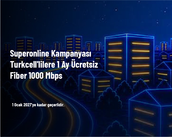 Superonline Kampanyası - Turkcell'lilere 1 Ay Ücretsiz Fiber 1000 Mbps