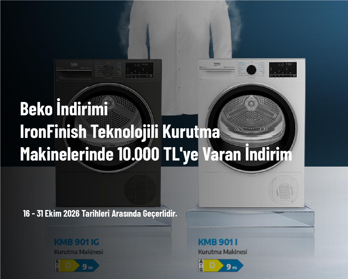 Beko İndirimi - IronFinish Teknolojili Kurutma Makinelerinde 10.000 TL'ye Varan İndirim