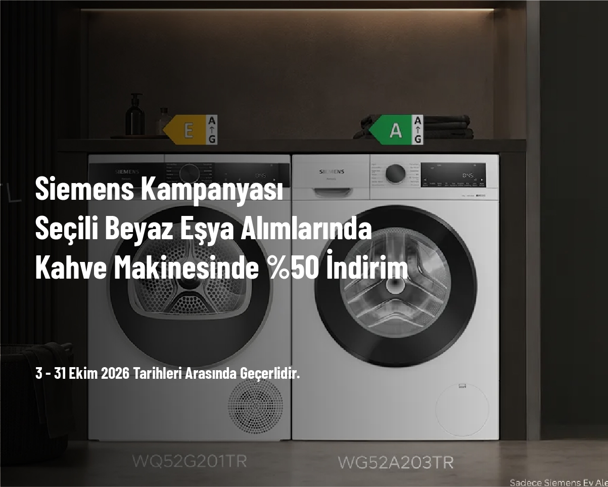 Siemens Kampanyası - Seçili Beyaz Eşya Alımlarında Kahve Makinesinde %50 İndirim Siemens Kampanyası - Seçili Beyaz Eşya Alımlarında Kahve Makinesinde %50 İndirim