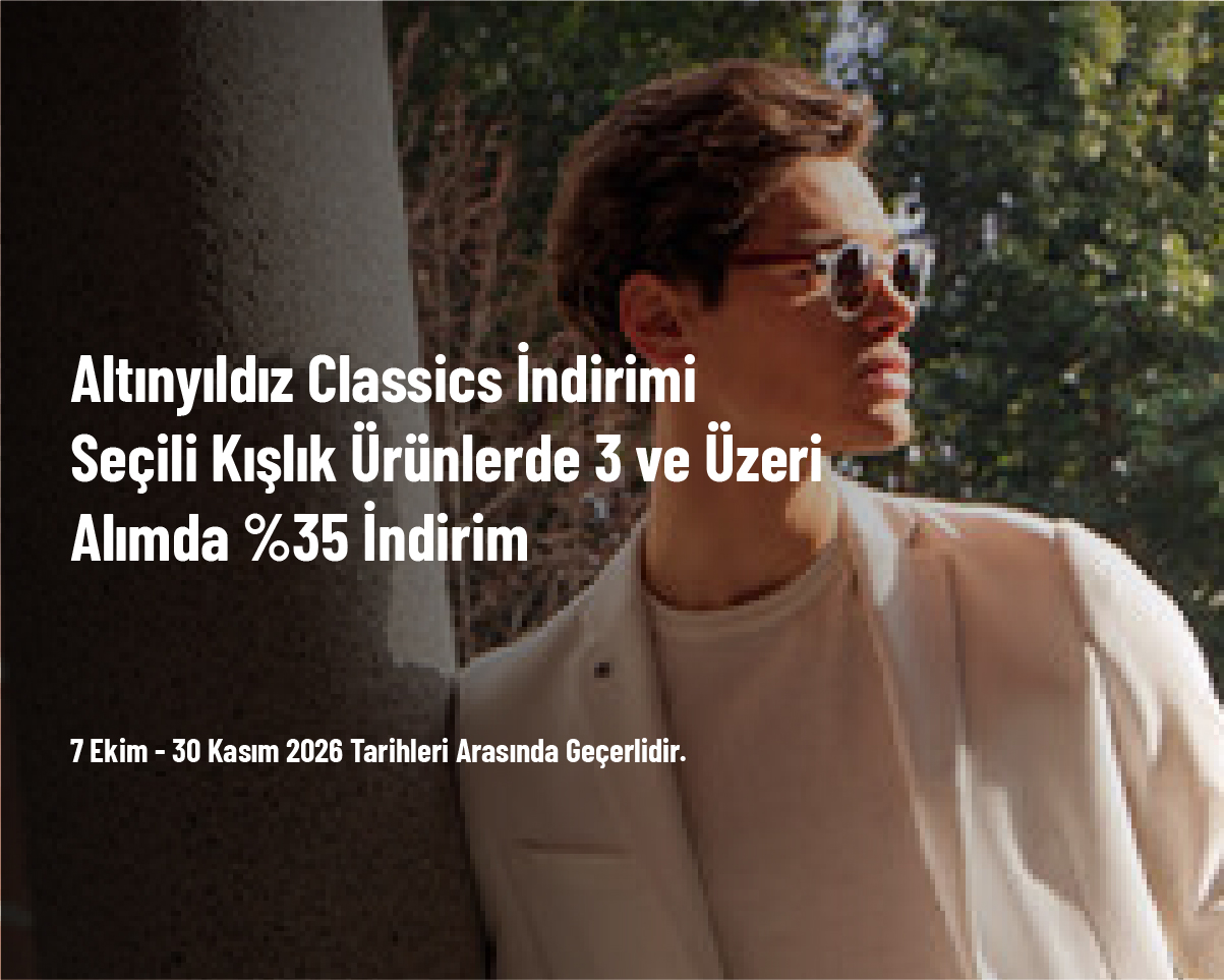 Altınyıldız Classics İndirimi - Seçili Kışlık Ürünlerde 3 ve Üzeri Alımda %35 İndirim Altınyıldız Classics İndirimi - Seçili Kışlık Ürünlerde 3 ve Üzeri Alımda %35 İndirim