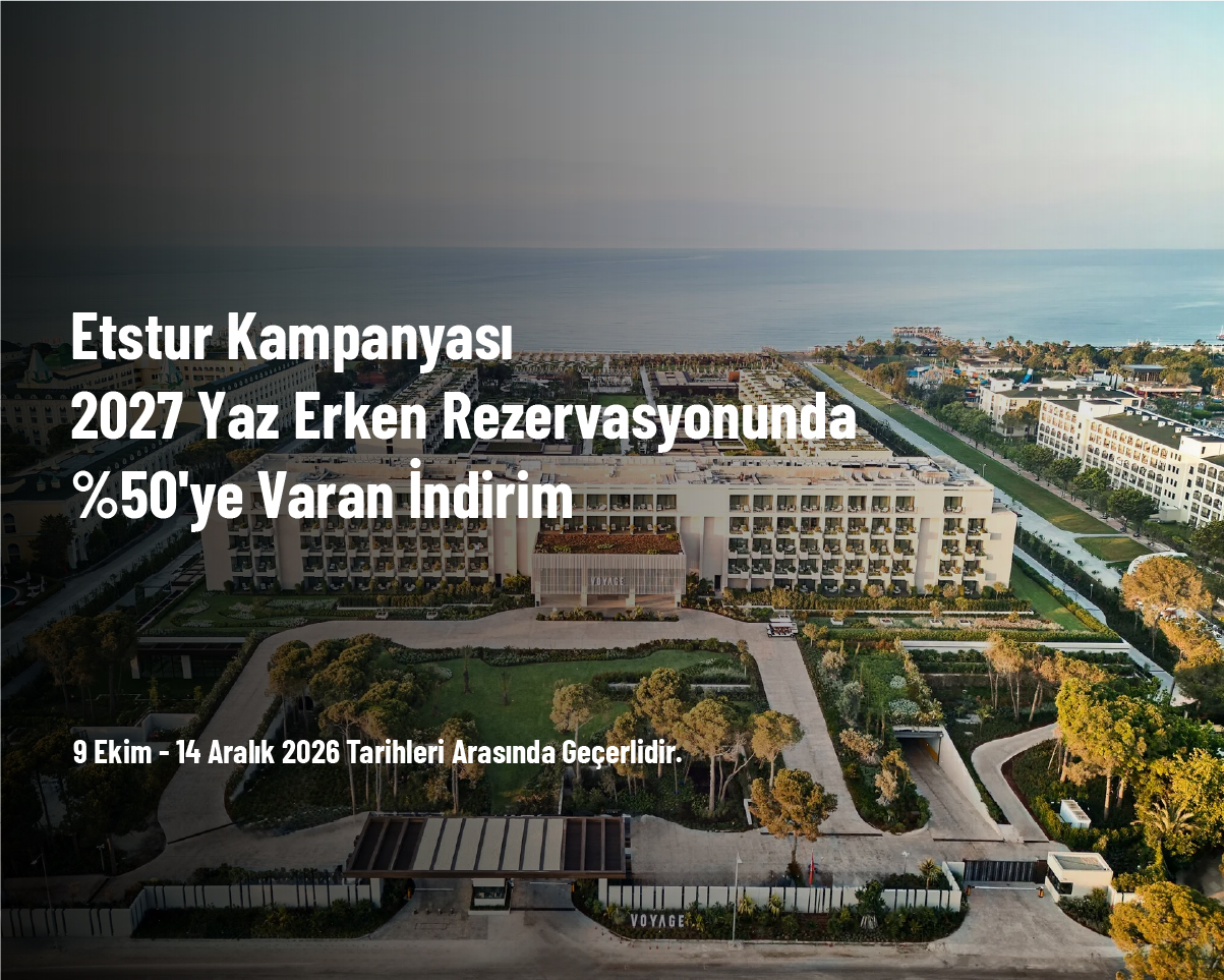 Etstur Kampanyası - 2027 Yaz Erken Rezervasyonunda %50'ye Varan İndirim